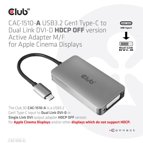 CLUB3D USB TYPE C TO DVI I DUAL LINK SUPPORTS 4K30HZ RESOLUTIONS - HDCP OFF [CAC-1510-A]